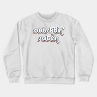 outsk8in satan Crewneck Sweatshirt